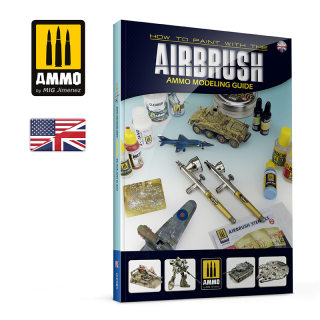 MODELLING GUIDE: How to Paint with the Airbrush (ENG)